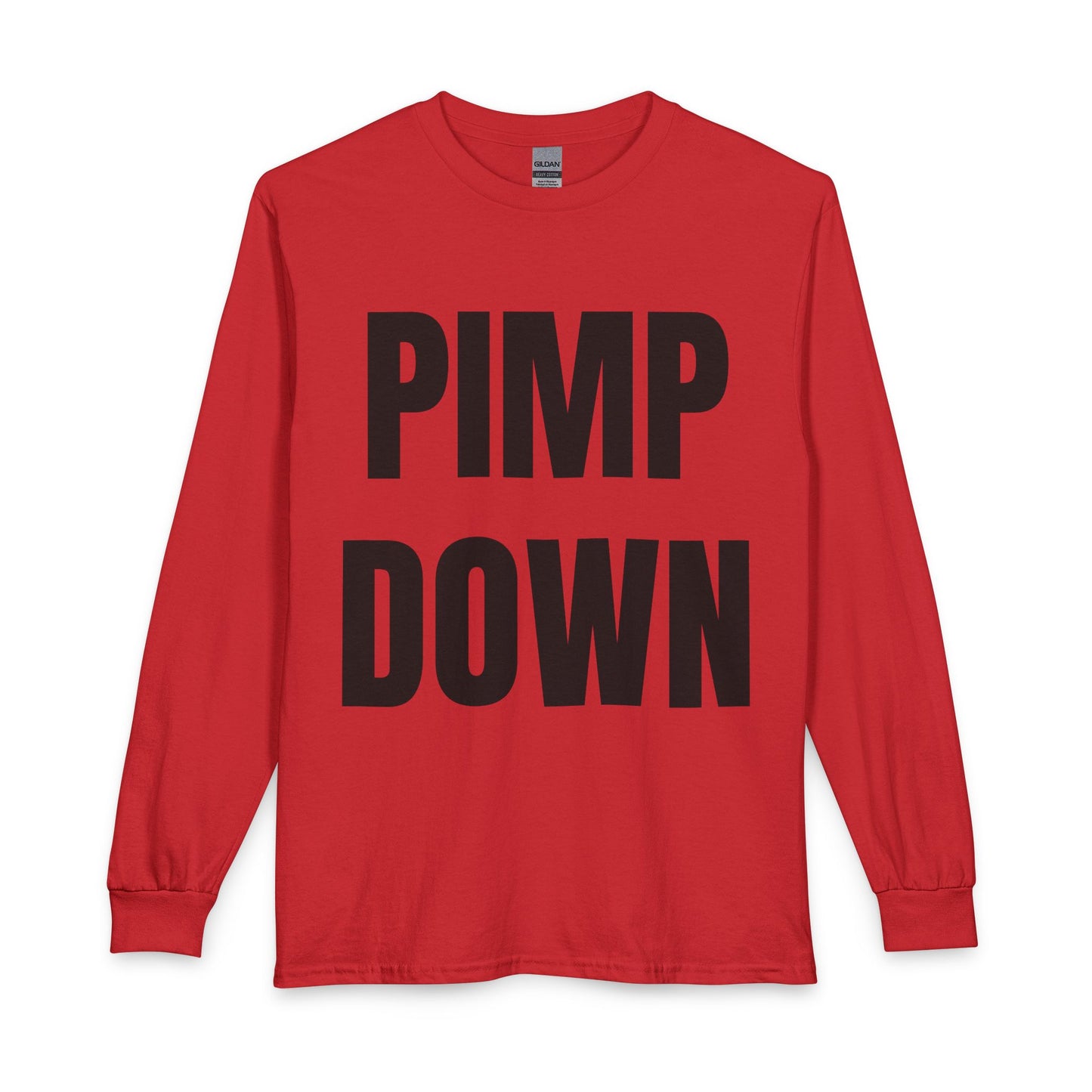 "Pimp Down" Long Sleeve Tee