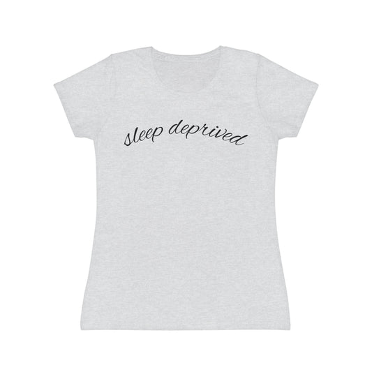 "Sleep Deprived" Women’s Casual Graphic Tee