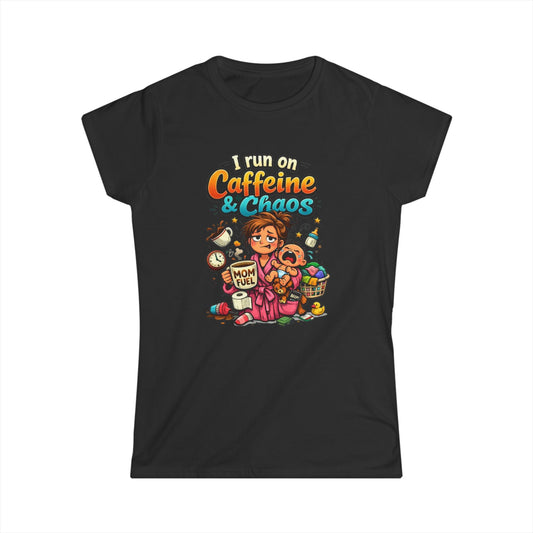"I Run on Caffeine & Chaos" Funny Mom Tee