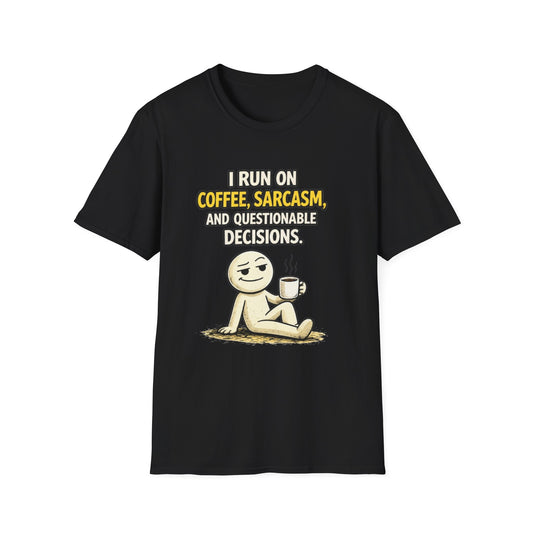 "Coffee, Sarcasm & Questionable Decisions" Funny Graphic Tee