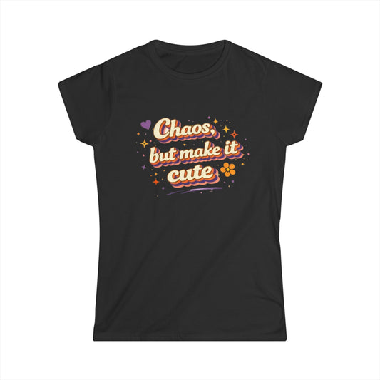 "Chaos But Make It Cute" Womens Cute Tee