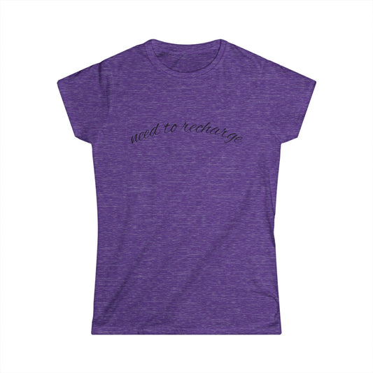 "Need to Recharge" Women's Casual Tee