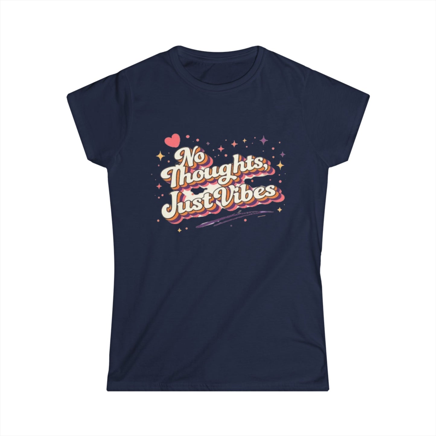 "No Thoughts Just Vibes" Cute Women’s Tee
