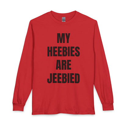 "My Heebies Are Jeebied" Long Sleeve Tee