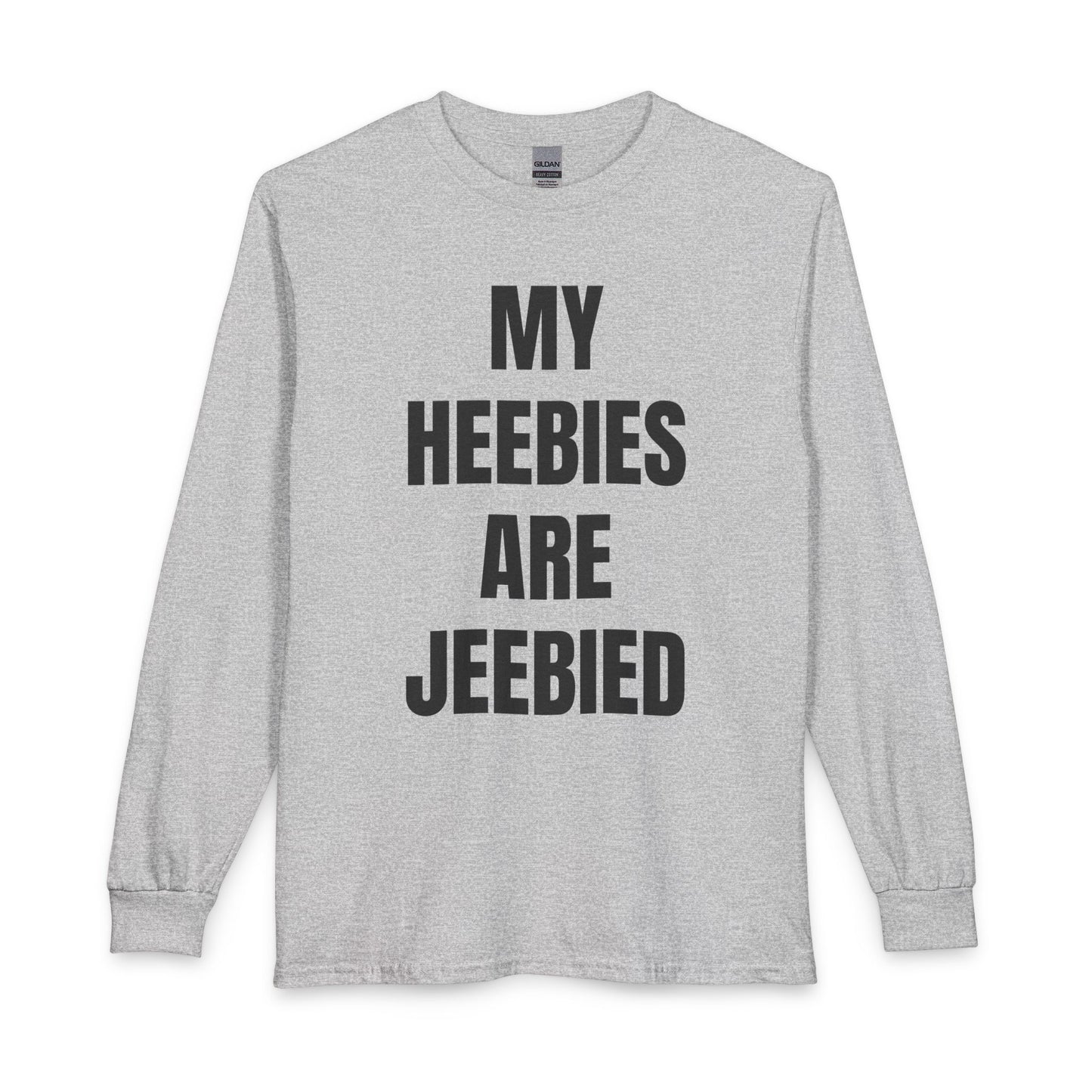 "My Heebies Are Jeebied" Long Sleeve Tee