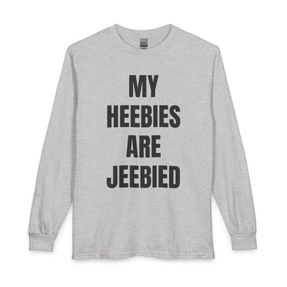 "My Heebies Are Jeebied" Long Sleeve Tee