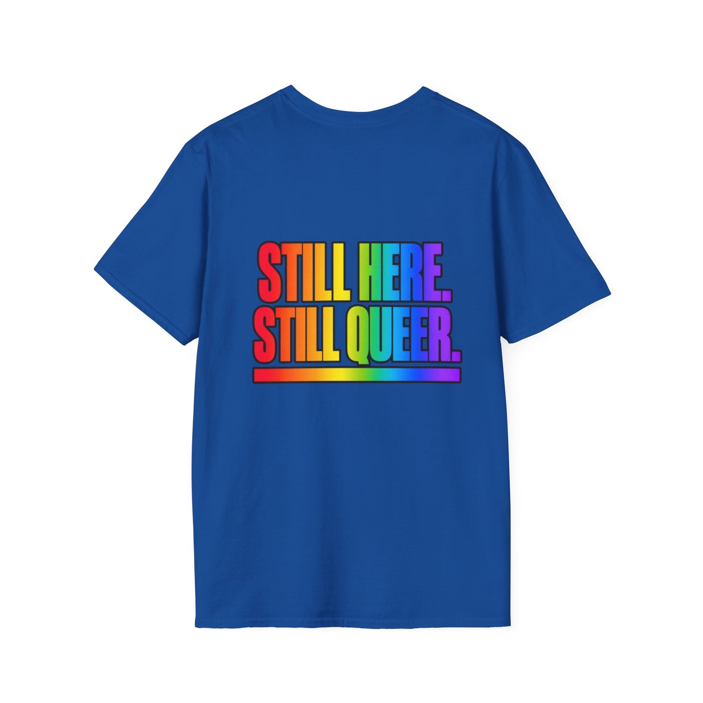 "Still Here, Still Queer" Pride Graphic Tee