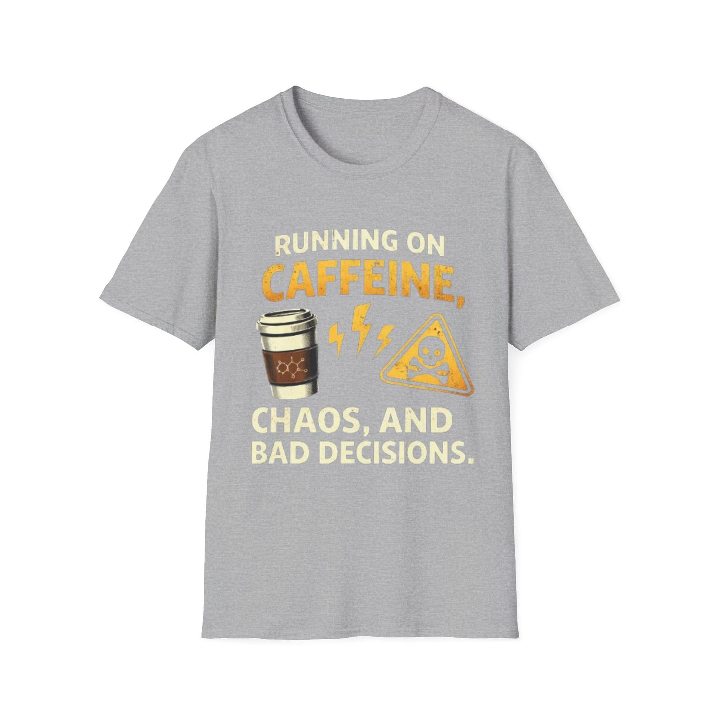 "Running on Caffeine, Chaos, and Bad Decisions" Funny Graphic Tee