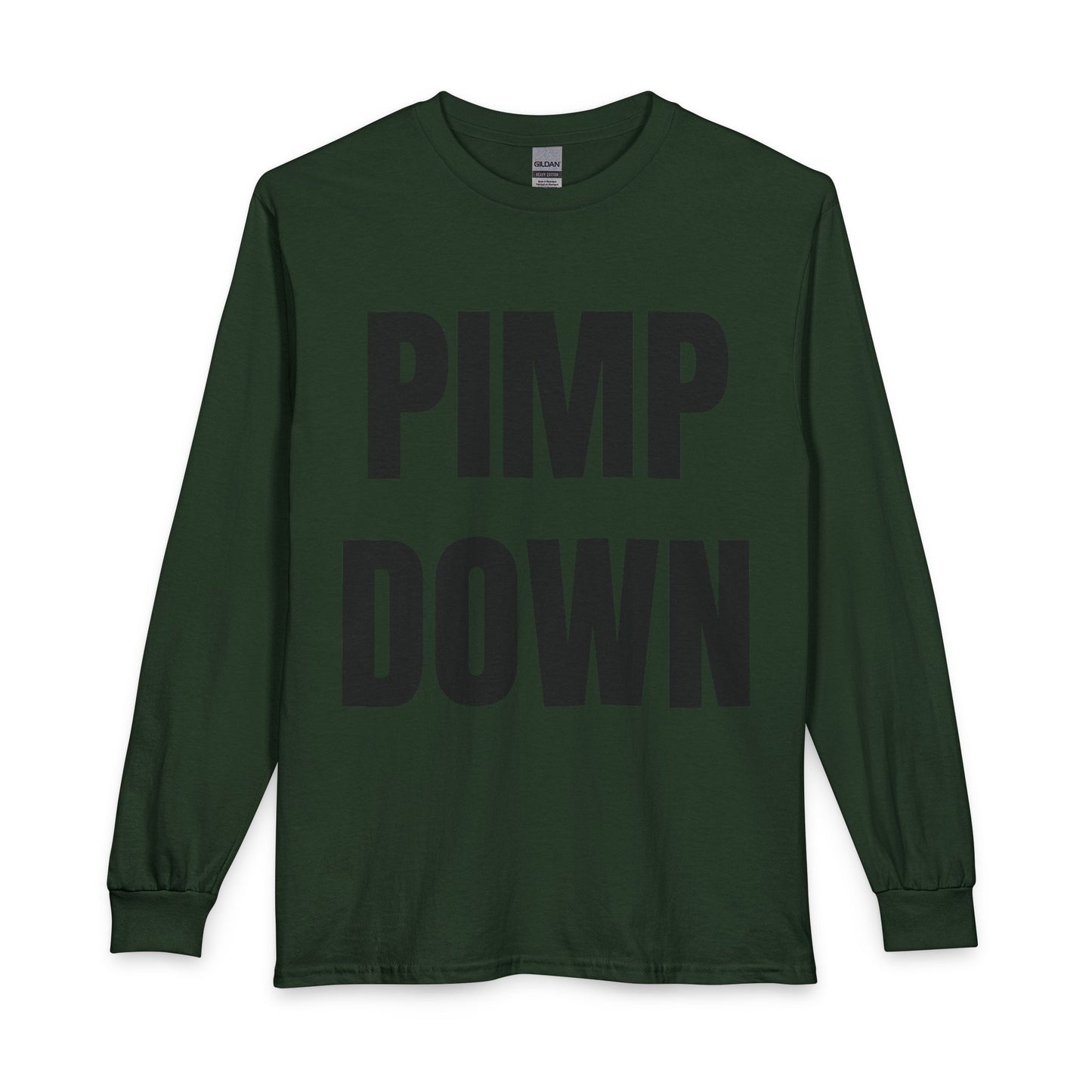 "Pimp Down" Long Sleeve Tee