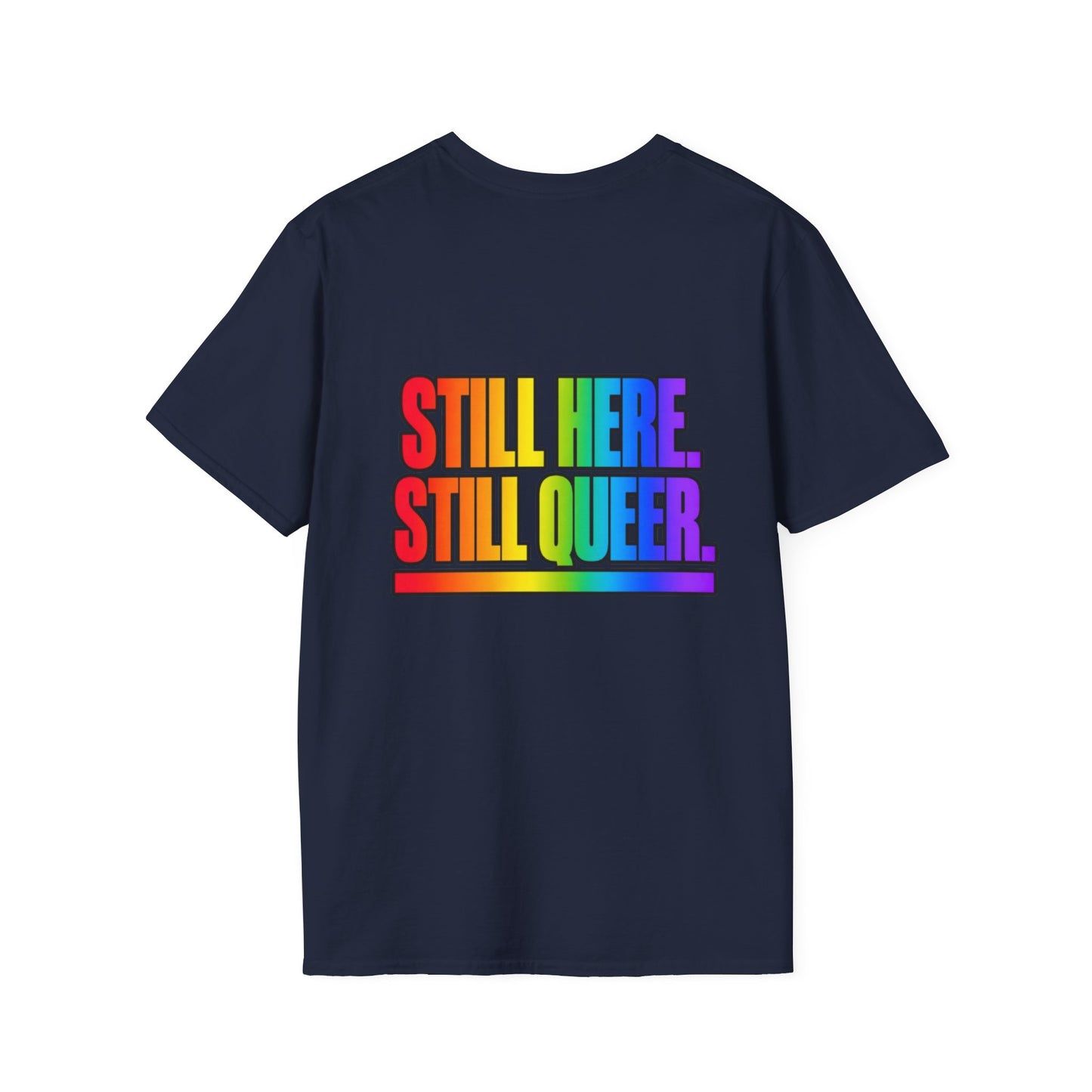 "Still Here, Still Queer" Pride Graphic Tee