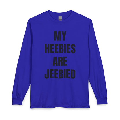 "My Heebies Are Jeebied" Long Sleeve Tee