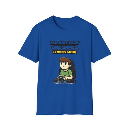 "I'll Just Play One Game...3 Hours Later" Funny Gamer Graphic Tee