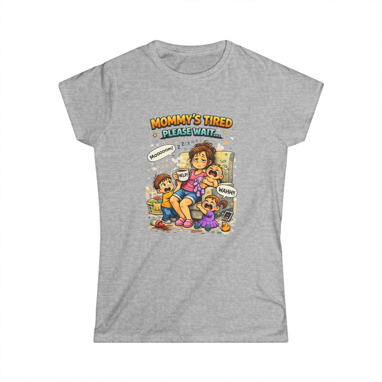 "Mommy's Tired, Please Wait..." Mom Graphic Tee