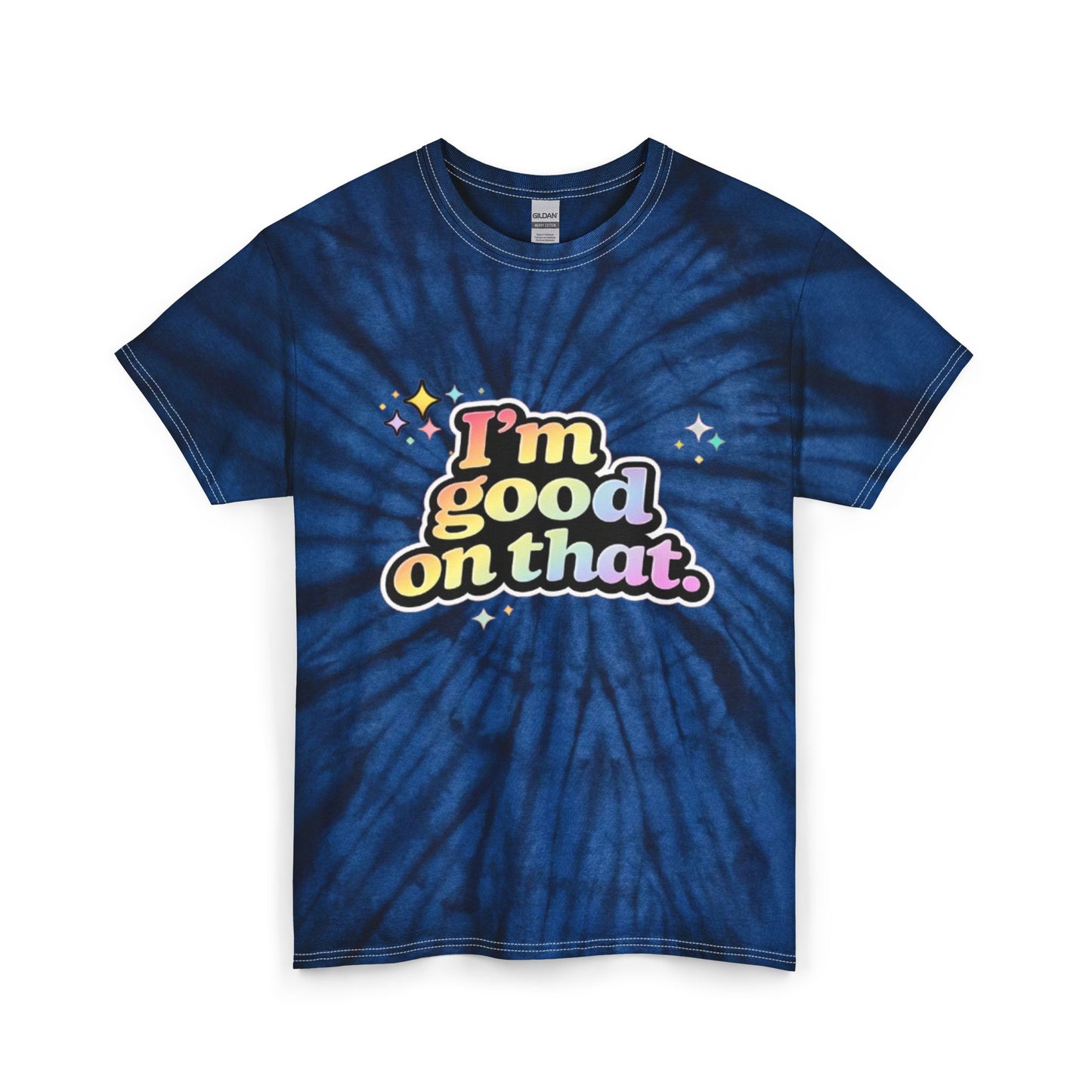 "I'm Good On That" Tie-Dye Retro Graphic Tee