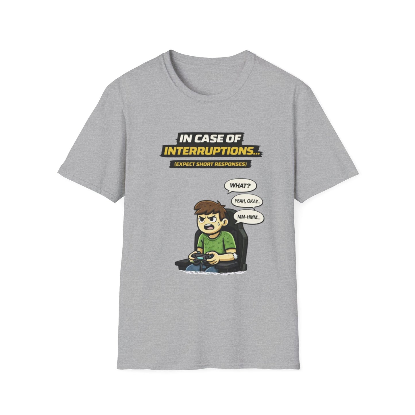 "In Case of Interruptions..." Funny Gamer Graphic Tee