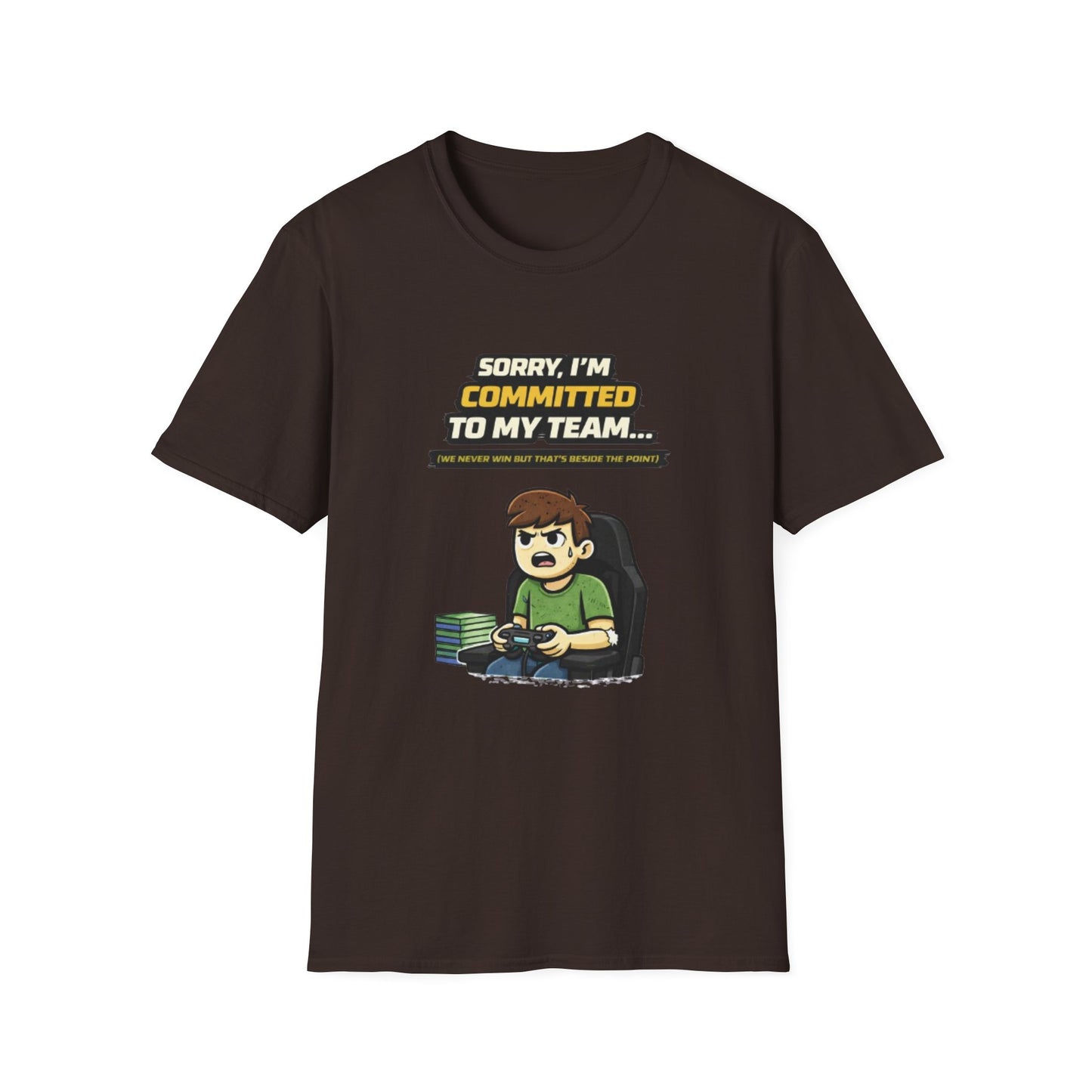 "Sorry I'm Committed to My Team" Funny Gamer Graphic Tee