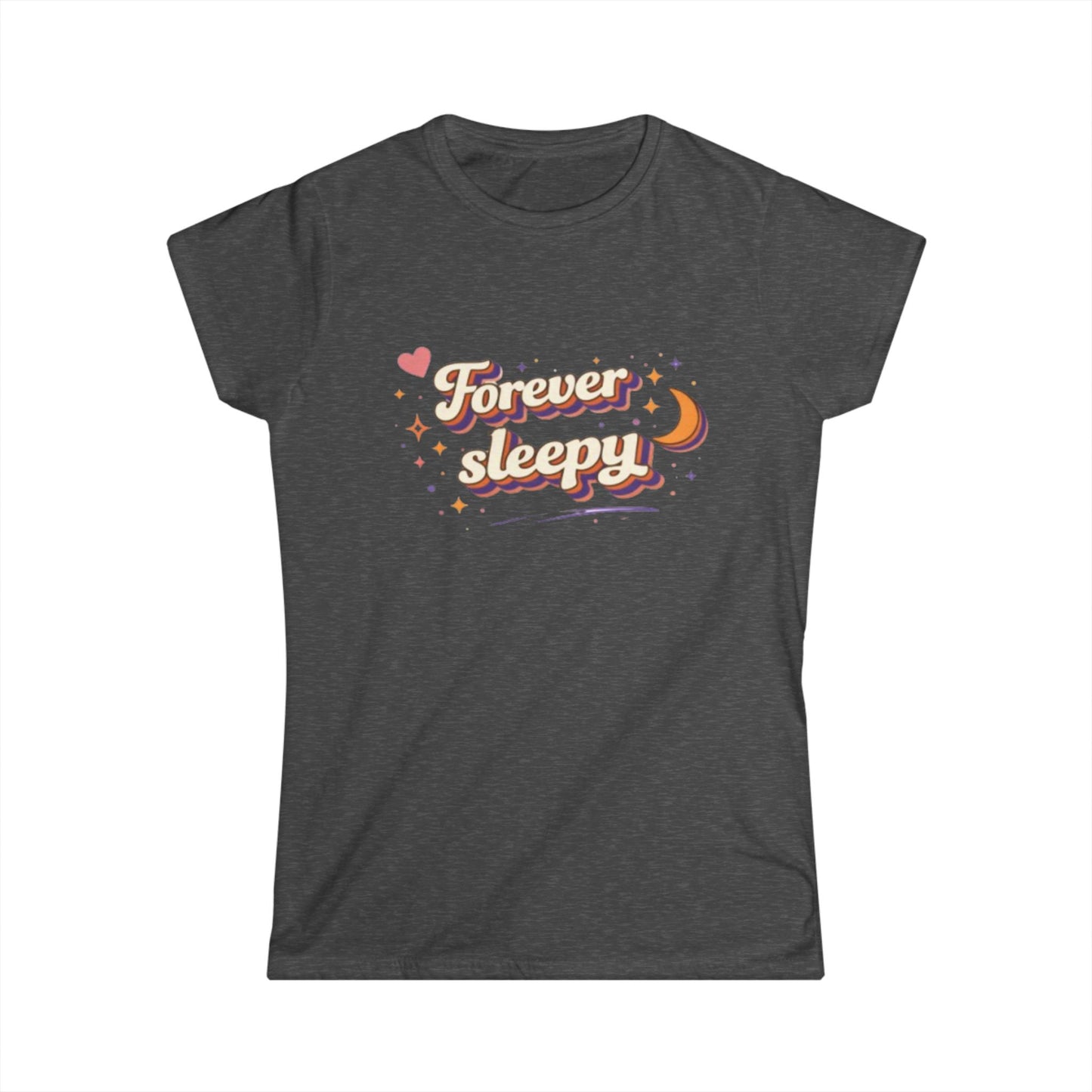"Forever Sleepy"— Cute Women's Tee