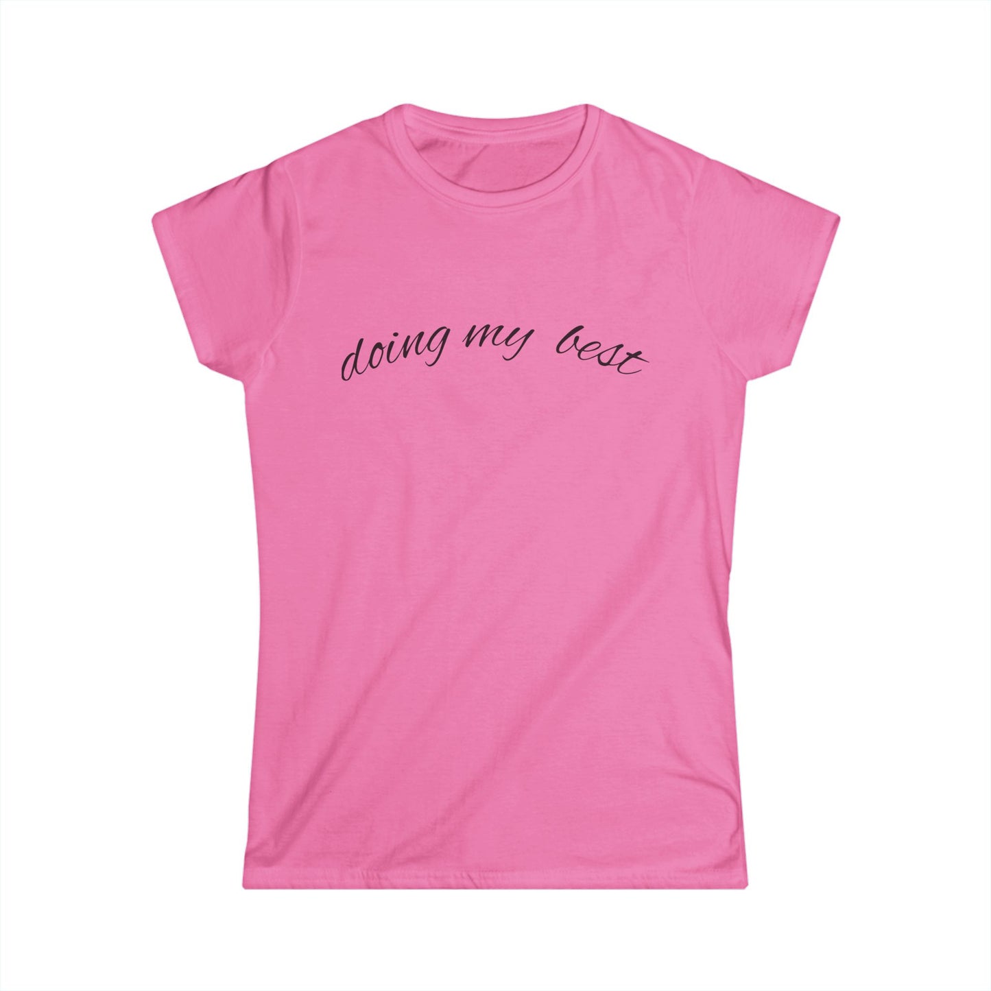 "Doing My Best" Women's Casual Tee