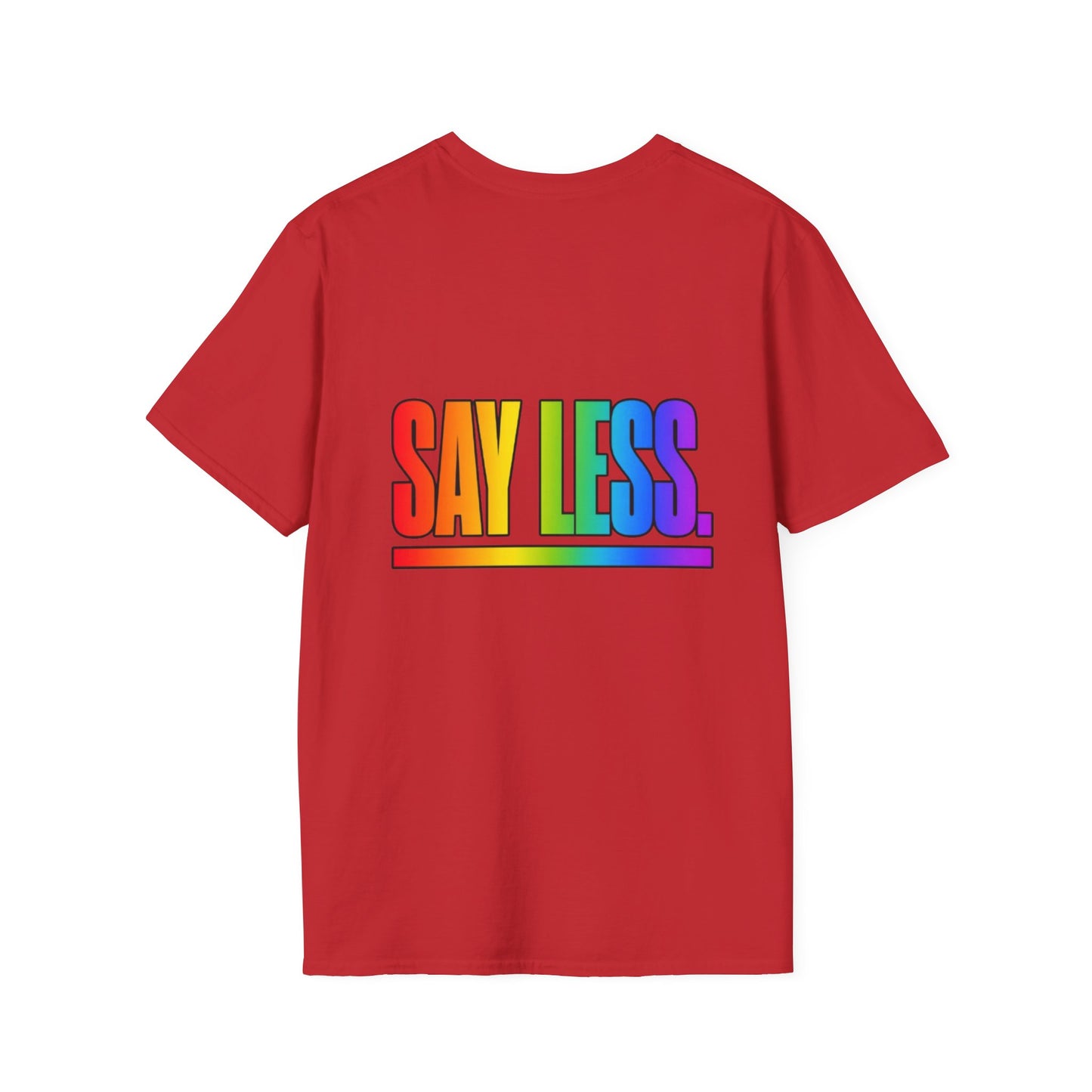 "Say Less" Pride Graphic Tee