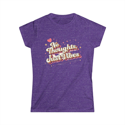 "No Thoughts Just Vibes" Cute Women’s Tee