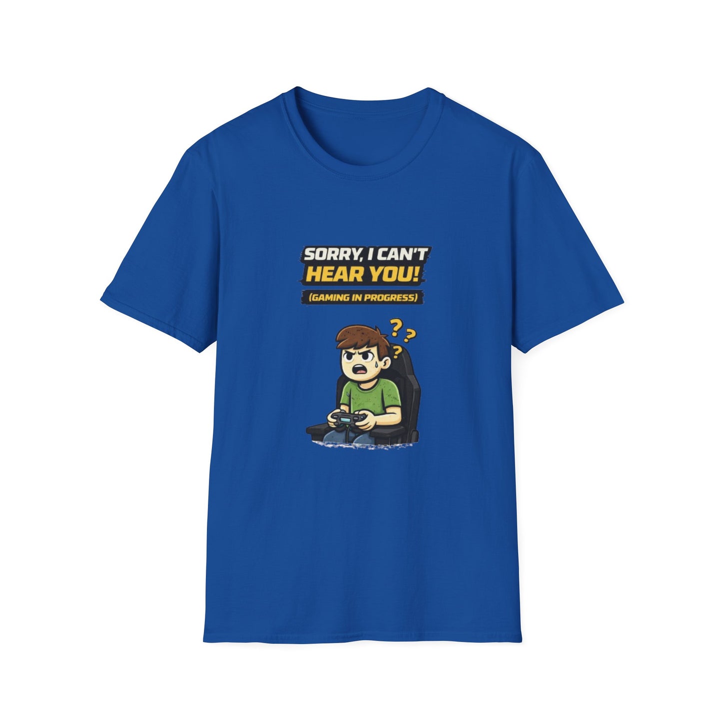 "Sorry, I Can’t Hear You! Gaming in Progress" Funny Gamer Graphic Tee