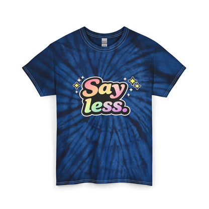 "Say Less" Tie-Dye Retro Graphic Tee