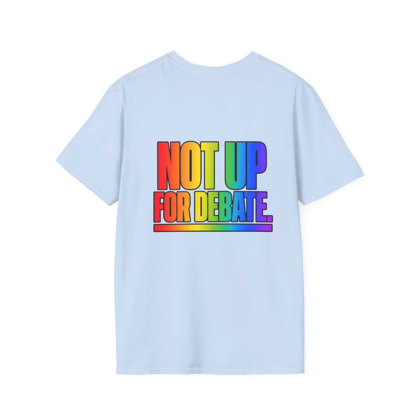 "Not Up For Debate" Pride Graphic Tee