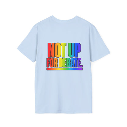 "Not Up For Debate" Pride Graphic Tee