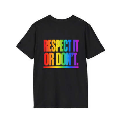 "Respect It or Don't" Pride Graphic Tee