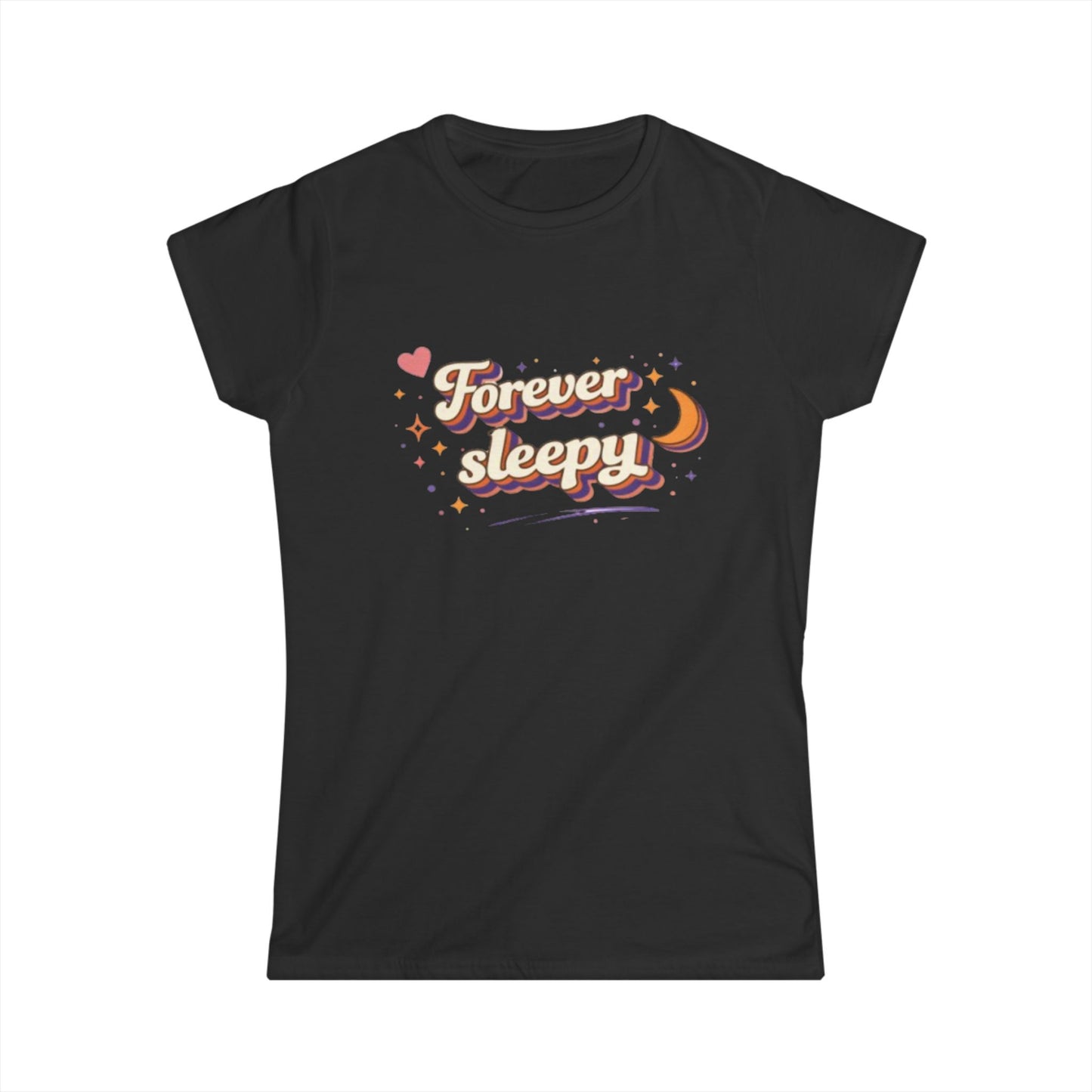 "Forever Sleepy"— Cute Women's Tee