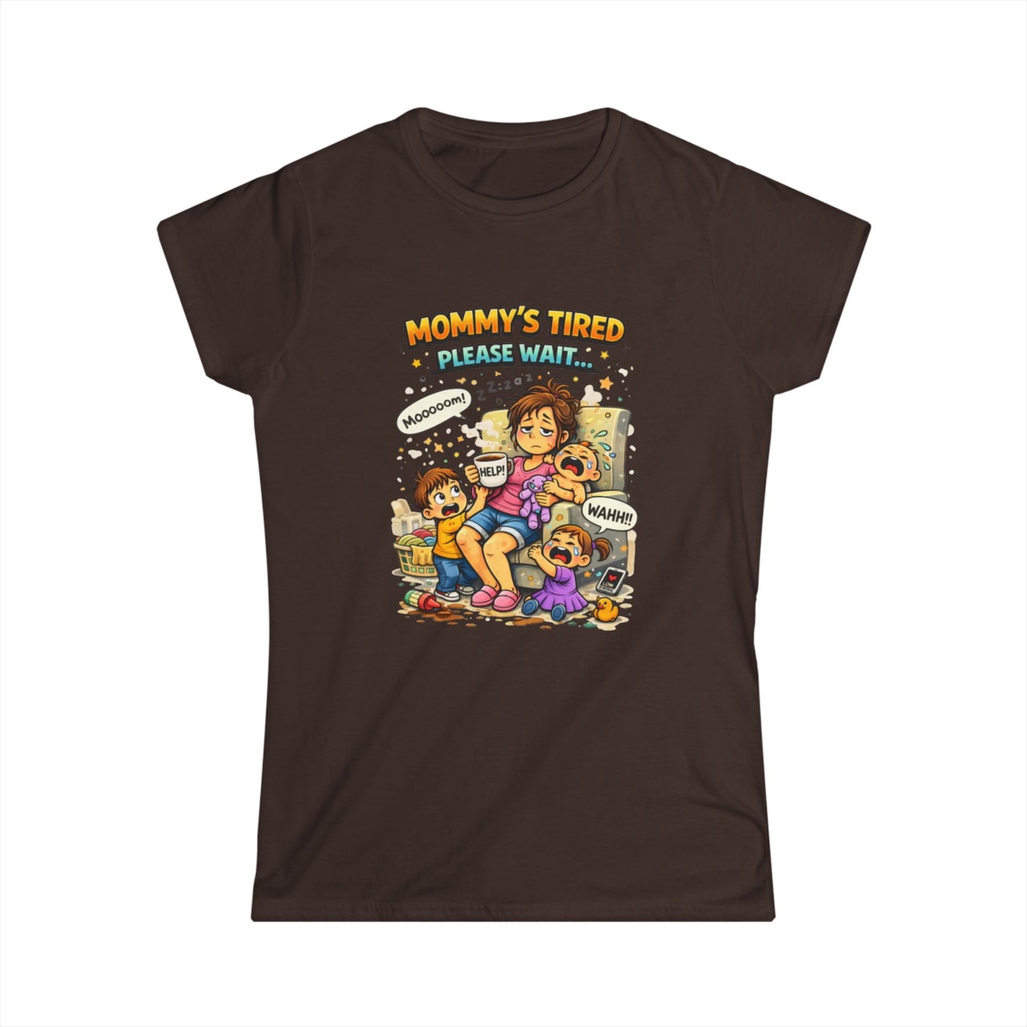 "Mommy's Tired, Please Wait..." Mom Graphic Tee