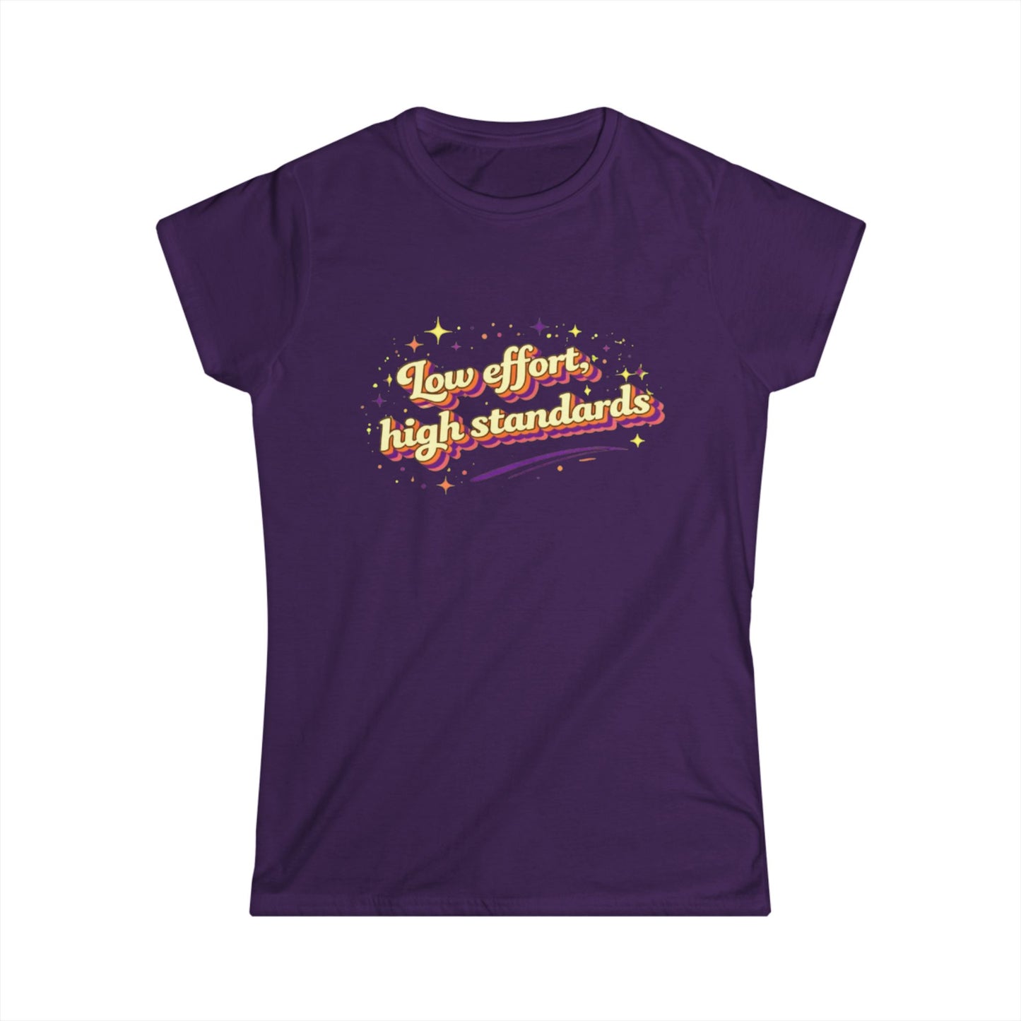 "Low Effort, High Standards" Cute Women's Tee