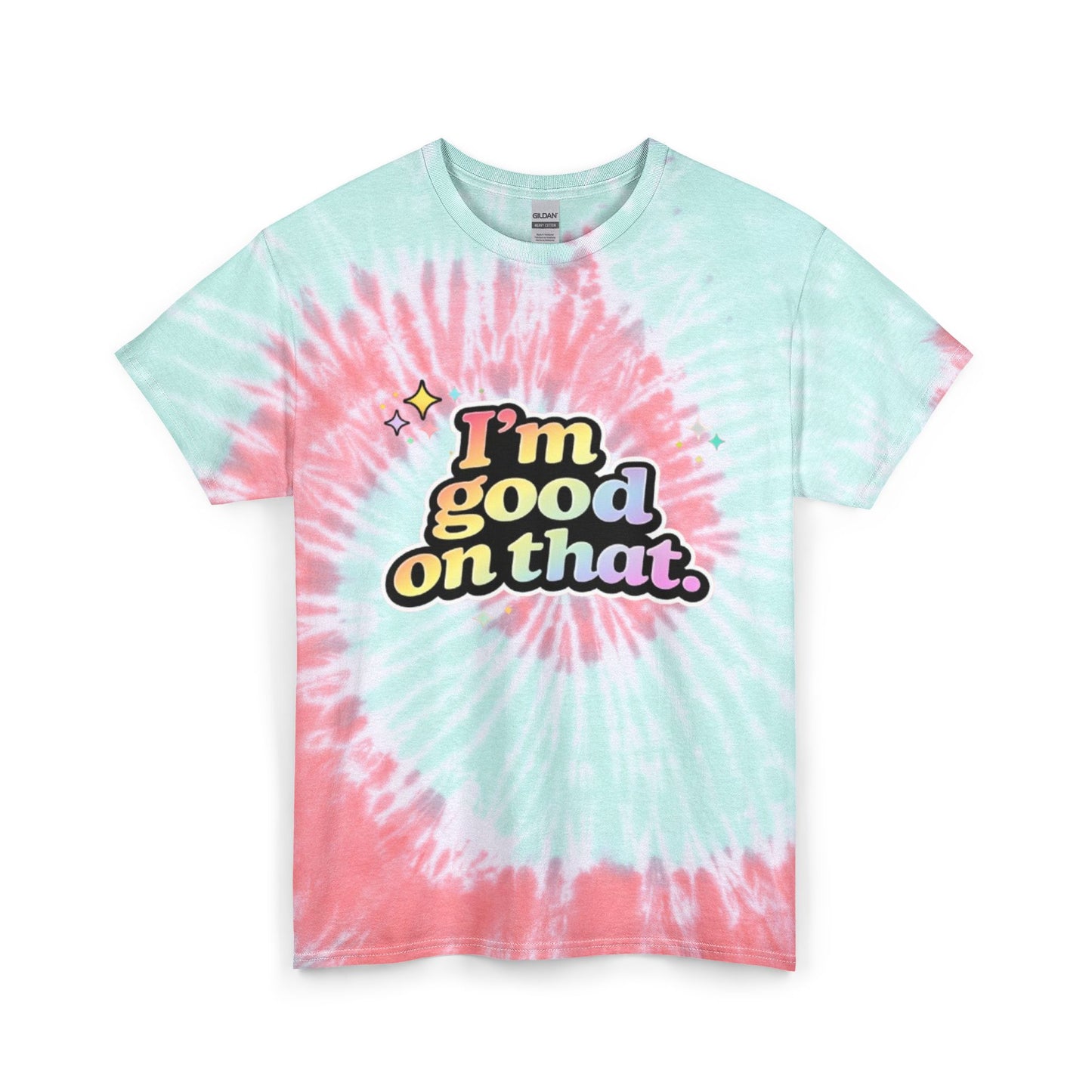 "I'm Good On That" Tie-Dye Retro Graphic Tee