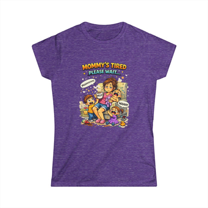 "Mommy's Tired, Please Wait..." Mom Graphic Tee