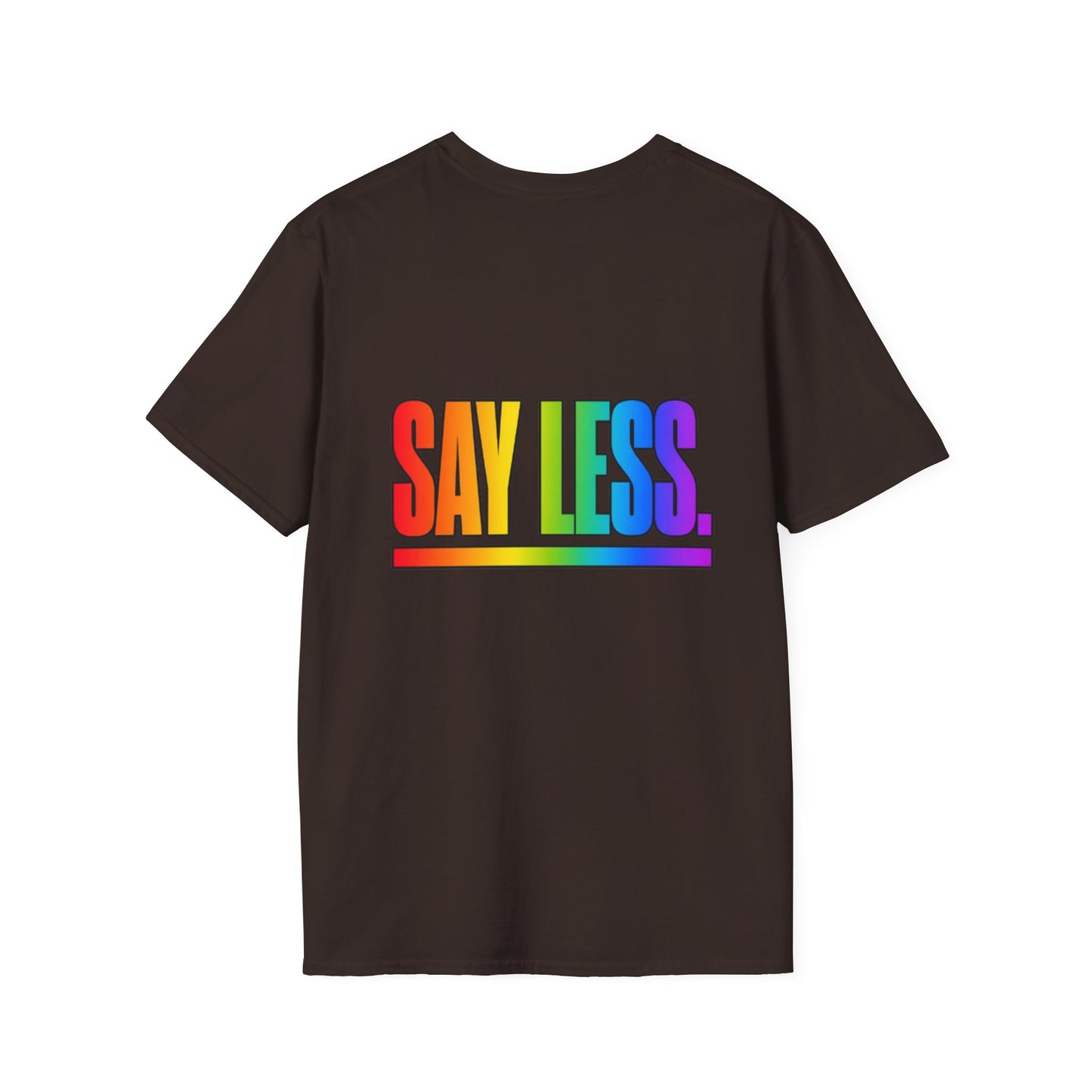 "Say Less" Pride Graphic Tee