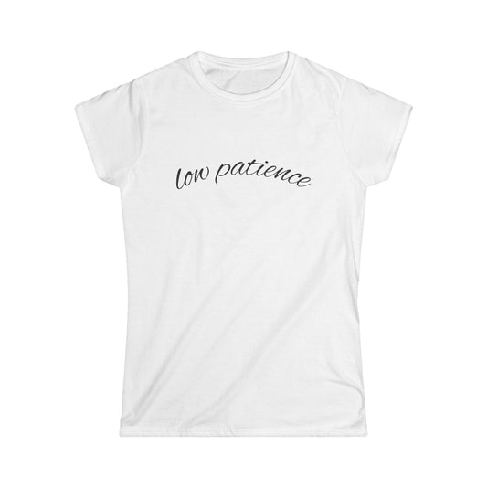 "Low Patience" Women's Casual Tee