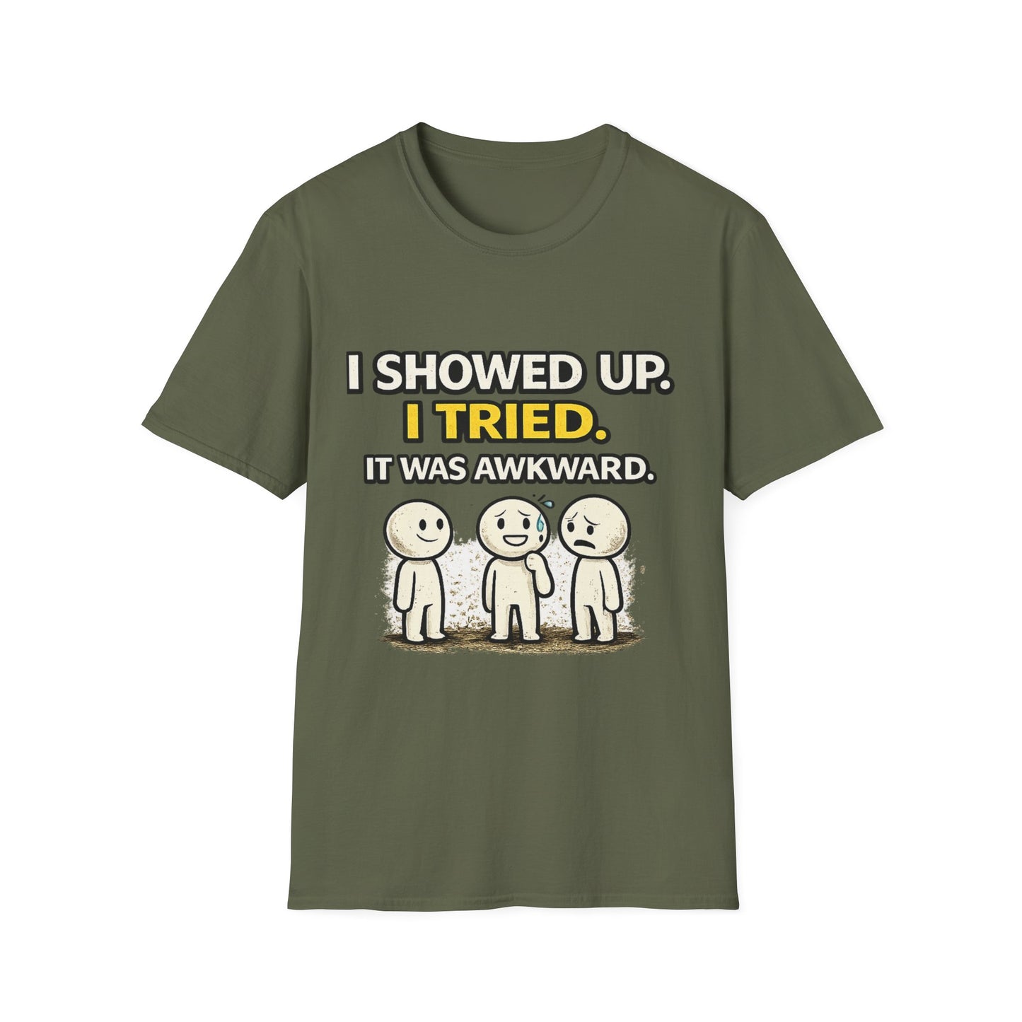 "I Showed Up. I Tried. It Was Awkward." Funny Graphic Tee