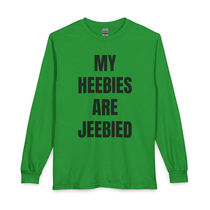 "My Heebies Are Jeebied" Long Sleeve Tee