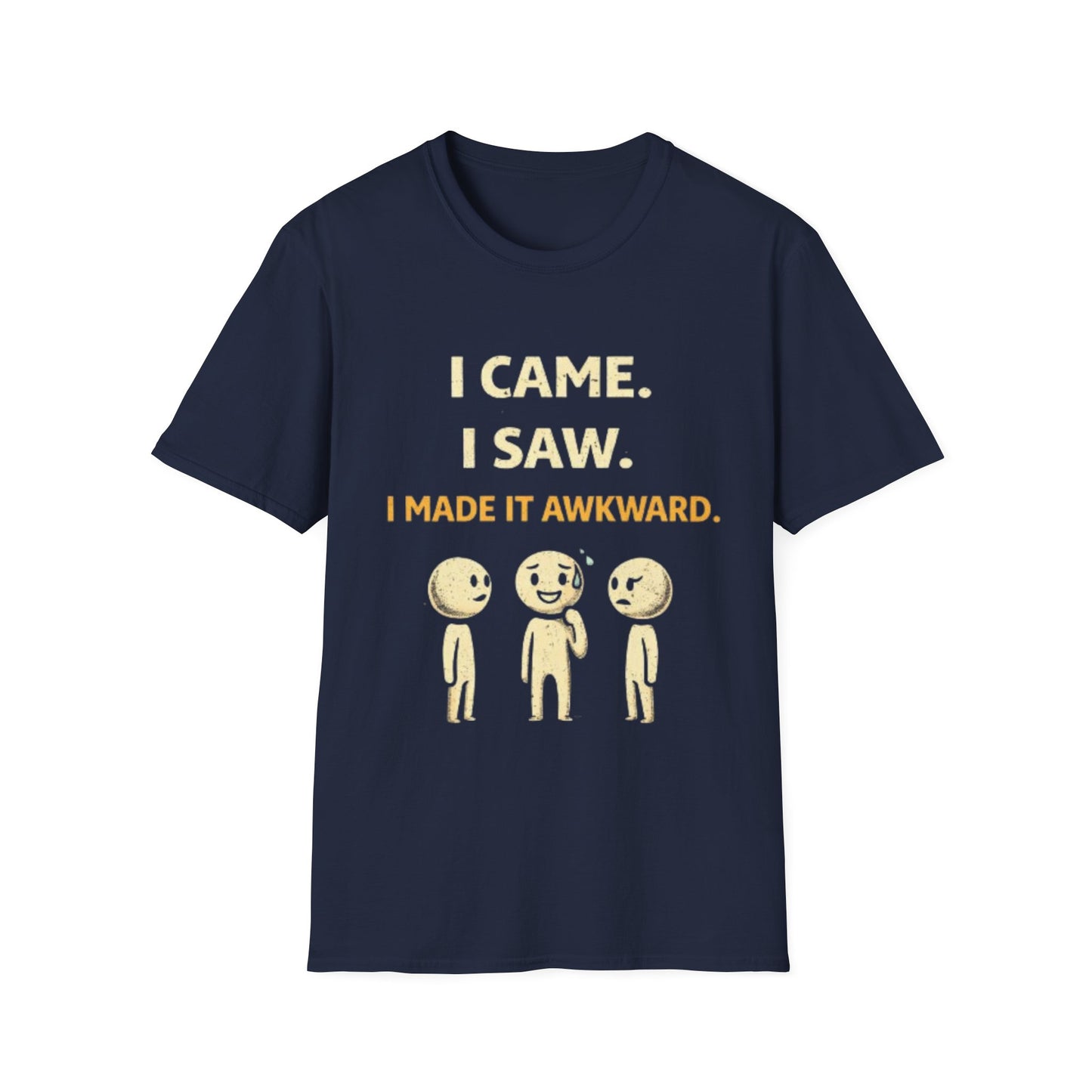 "I Came I Saw I Made It Awkward" Funny Graphic Tee