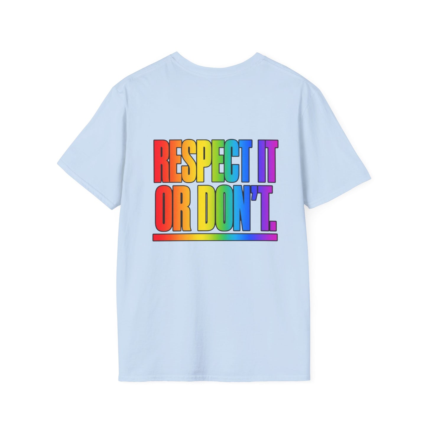 "Respect It or Don't" Pride Graphic Tee