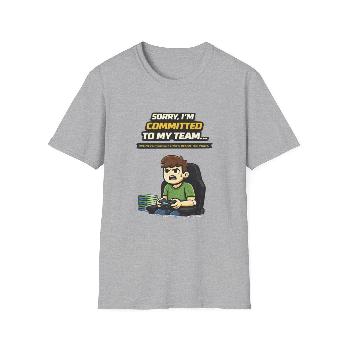 "Sorry I'm Committed to My Team" Funny Gamer Graphic Tee