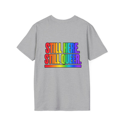 "Still Here, Still Queer" Pride Graphic Tee