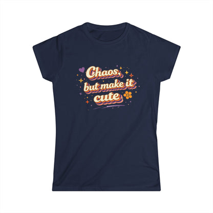 "Chaos But Make It Cute" Womens Cute Tee