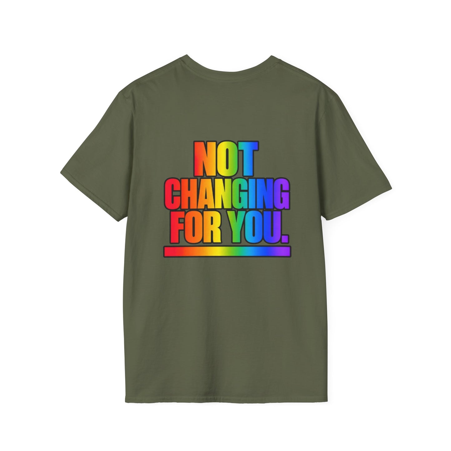 "Not Changing For You" Pride Graphic Tee