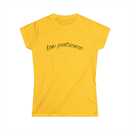 "Low Patience" Women's Casual Tee