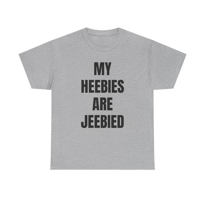 "My Heebies Are Jeebied" Graphic Tee
