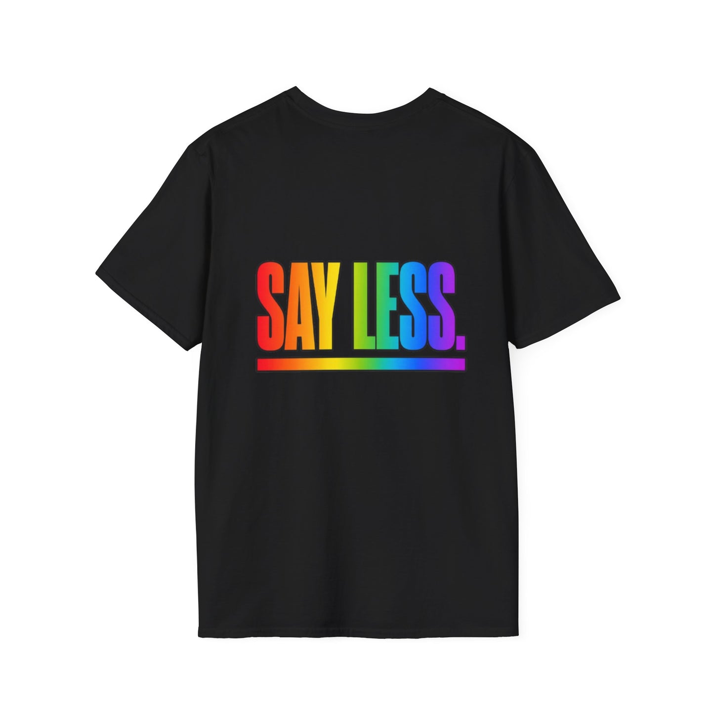 "Say Less" Pride Graphic Tee