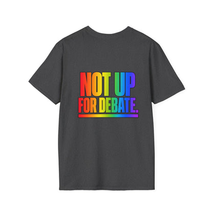 "Not Up For Debate" Pride Graphic Tee