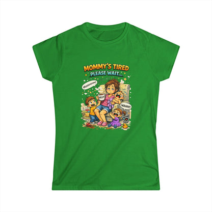 "Mommy's Tired, Please Wait..." Mom Graphic Tee