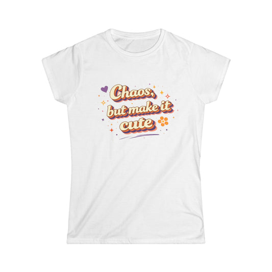 "Chaos But Make It Cute" Womens Cute Tee